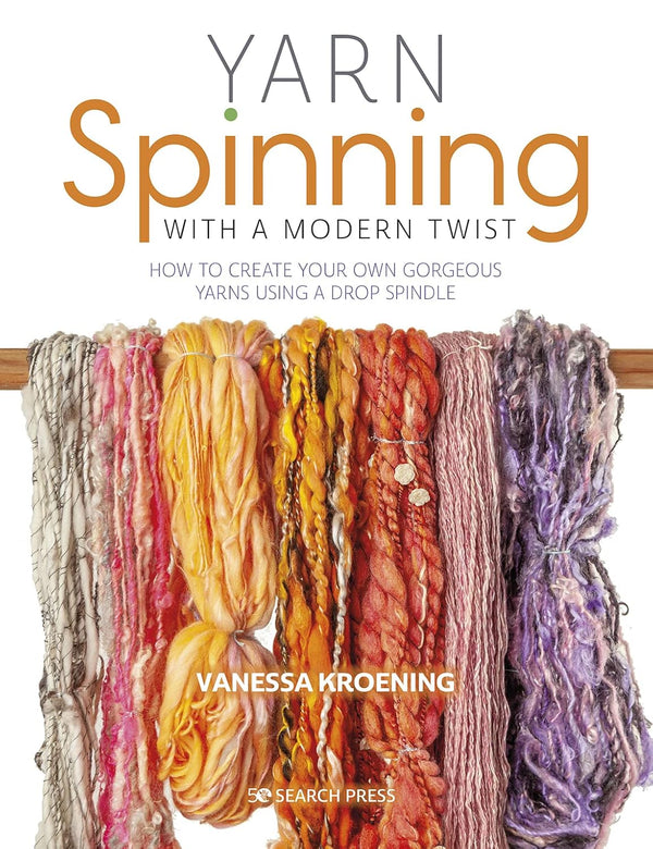 YARN Spinning with a modern twist by Vanessa Kroening
