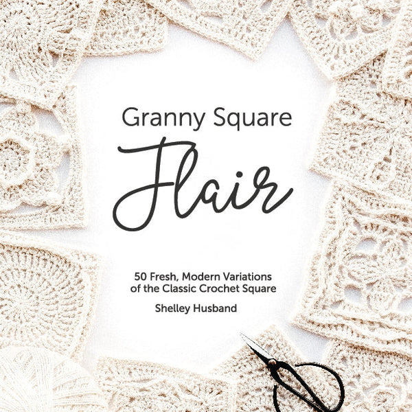 Granny Square Flair - Pattern Book - Paperback