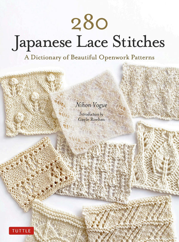 280 Japanese Lace Stitches: A Dictionary of Beautiful Openwork Patterns by Nihon Vogue
