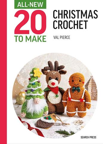 All-New 20 to Make: Christmas Crochet - Val Pierce