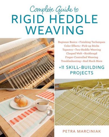 Complete Guide to Rigid Heddle Weaving - Petra Marciniak – Skein Machine