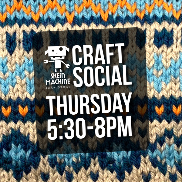 THURSDAY NIGHT CRAFT SOCIAL